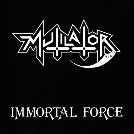 mutilator immortal force